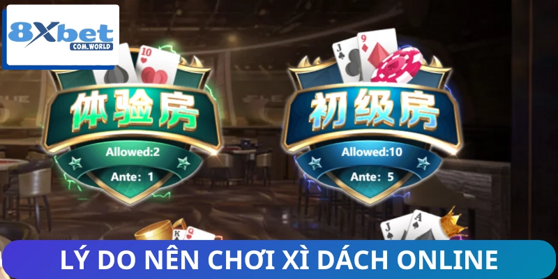 Cách Chơi Xì Dách Online Tại 8XBET Và Mẹo Thắng Lớn Hiệu Quả 1 Nguyên nhân nên chơi Xì dách online tại 8XBET